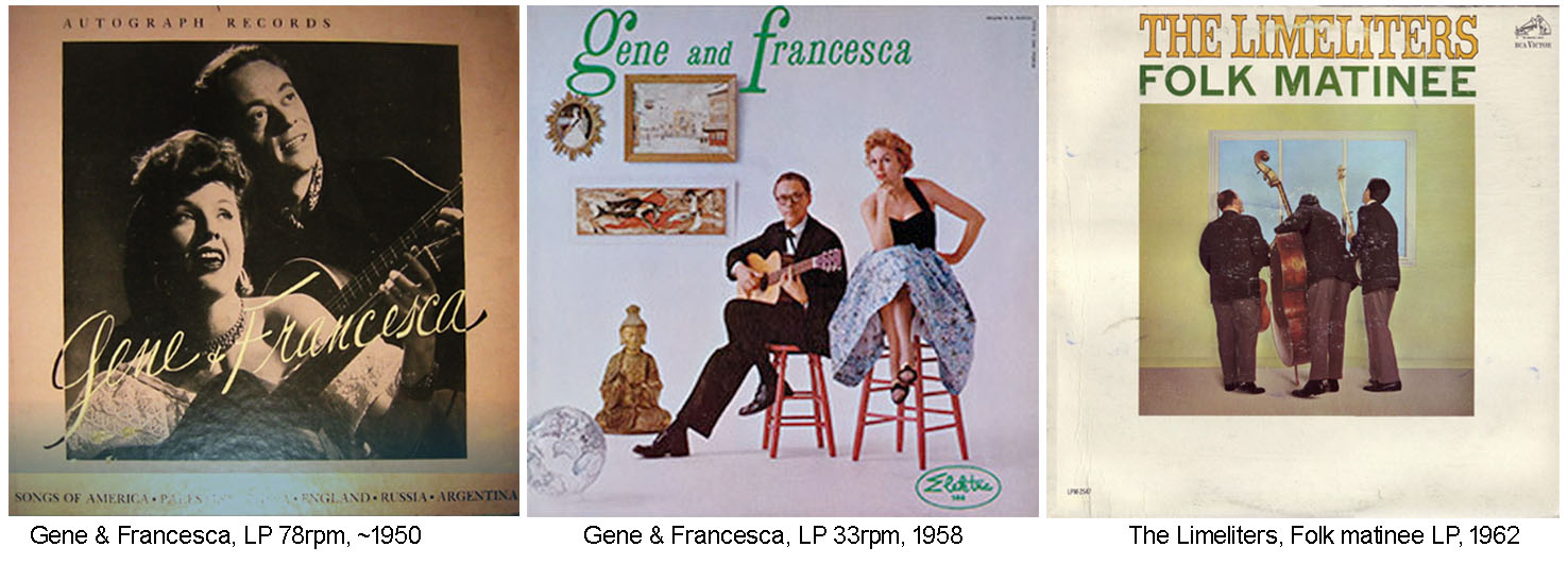 Those were the days: Eugene Raskin, Gene & Francesca, the Limeliters